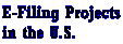 E-Filing Projects in the U.S.